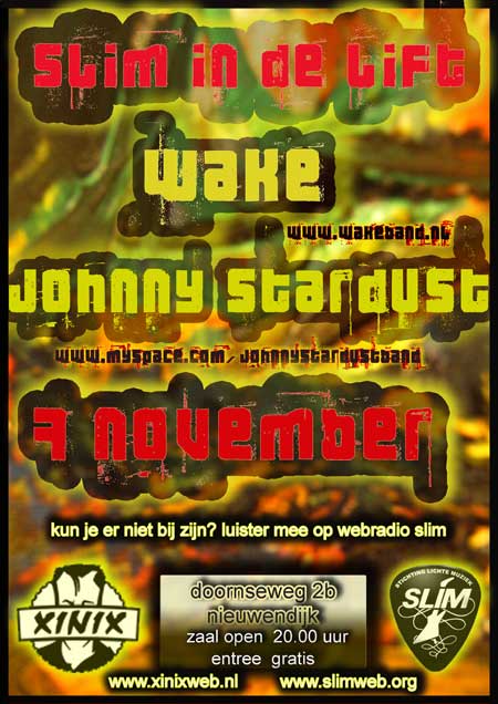 Poster van SLIM In de Lift op 7 november 2008 met Johnny Stardust en Wake